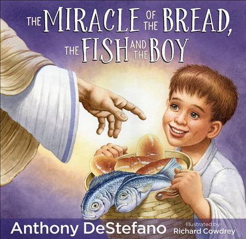 The Miracle of the Bread, the Fish, and the Boy Hardcover – Picture Book