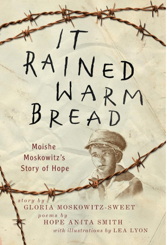 It Rained Warm Bread: Moishe Moskowitz's Story of Hope Hardcover