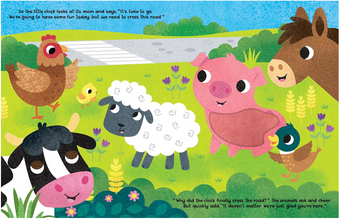 The Chick Who Crossed the Road - Children's Touch and Feel Storybook - Sensory Board Book